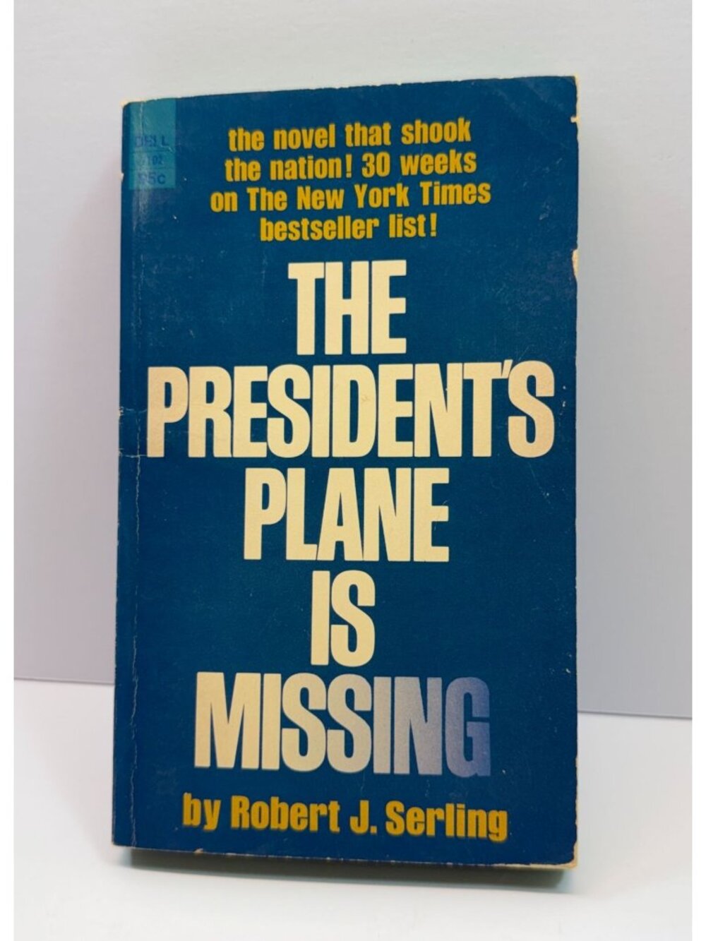 The Presidents Plane Is Missing by Robert J Serling 1967 PB Political Thriller